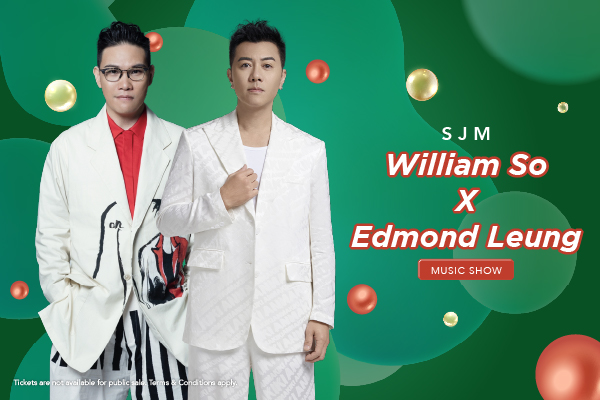 SJM William So x Edmond Leung Music Show